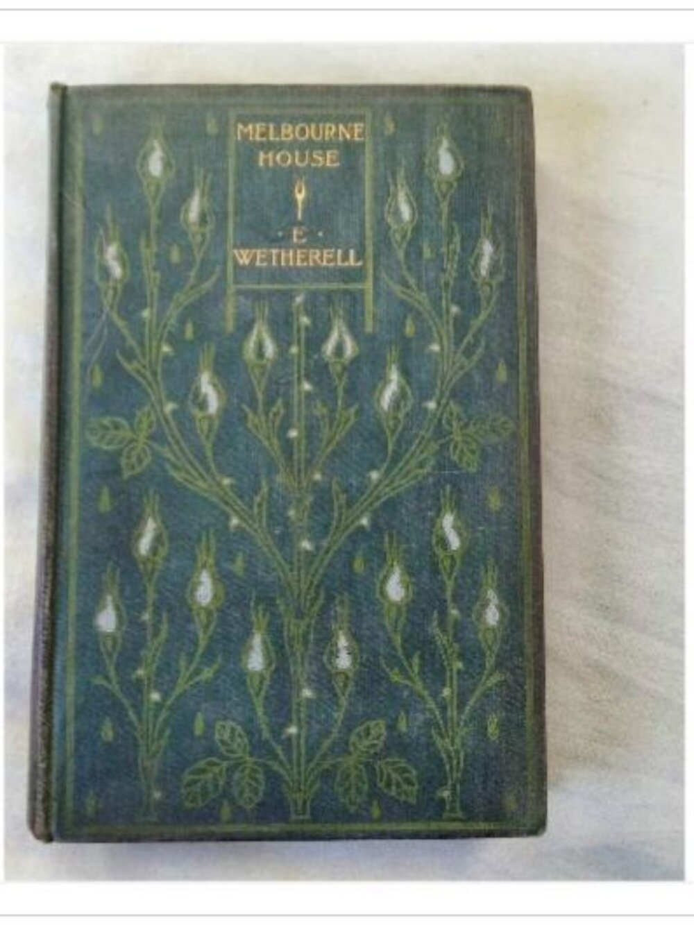 Melbourne House Elizabeth Wetherell 1907 Hardcover Book Vintage Novel Read